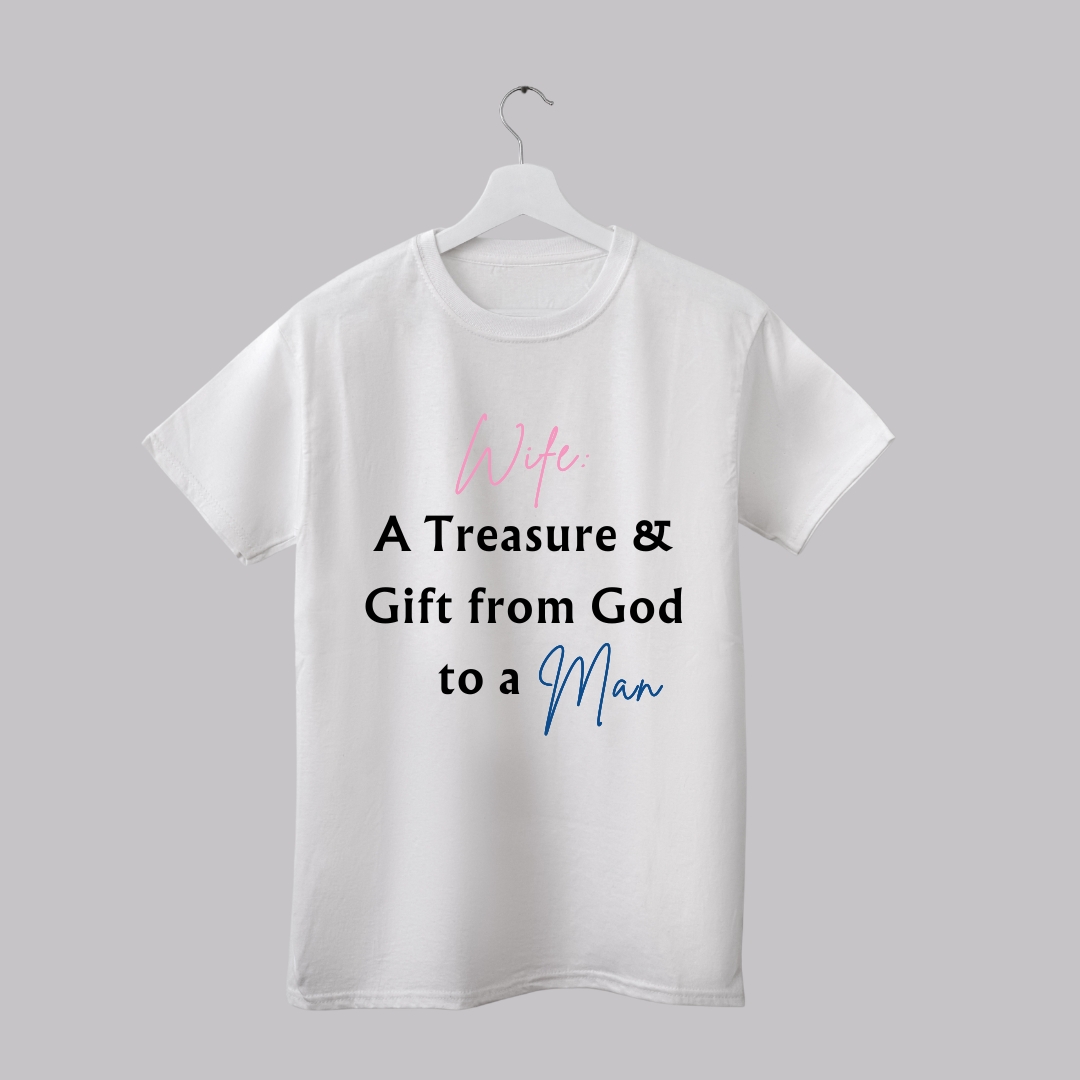 Wife A Treasure Inspirational Tshirt